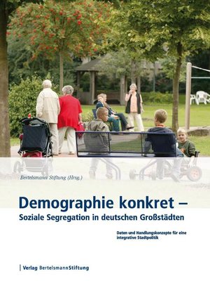 cover image of Demographie konkret--Soziale Segregation in deutschen Großstädten